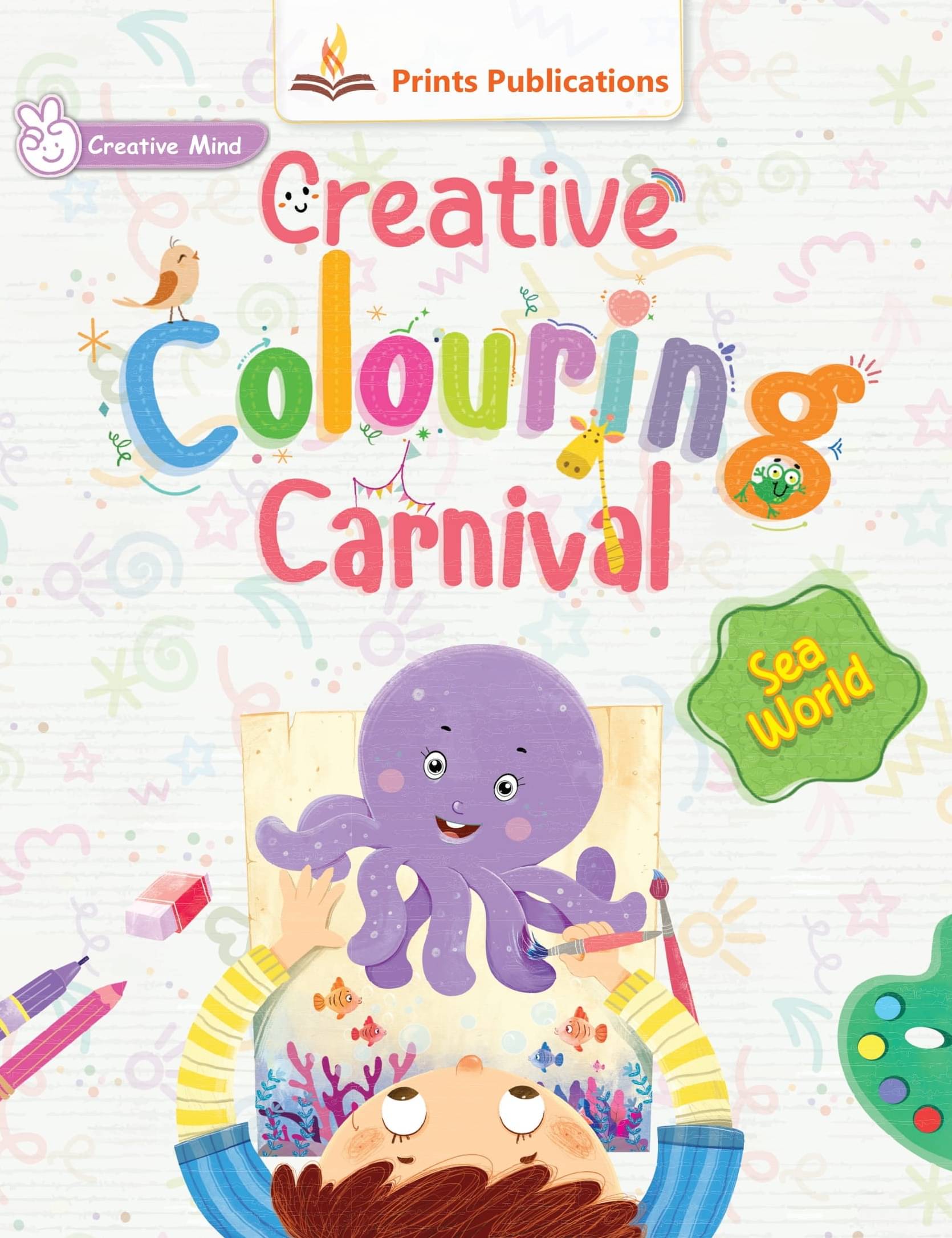 Sea World: Creative Colouring Carnival Sea World: Creative Colouring Carnival