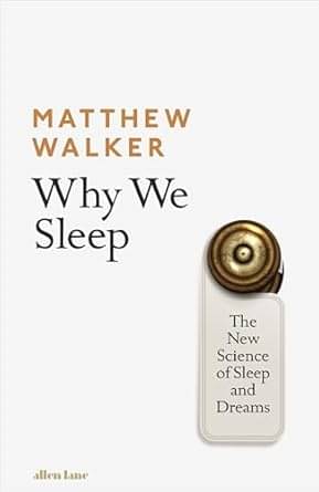    			Why We Sleep Book by Walker Matthew Paperback – 1 January 2017