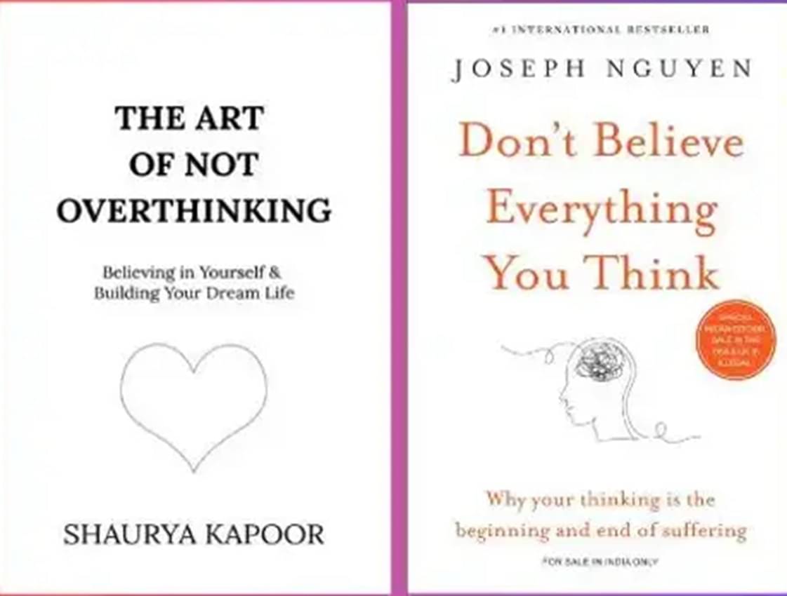     			the art of not overthinking + Don't Believe Everything You Think (English)