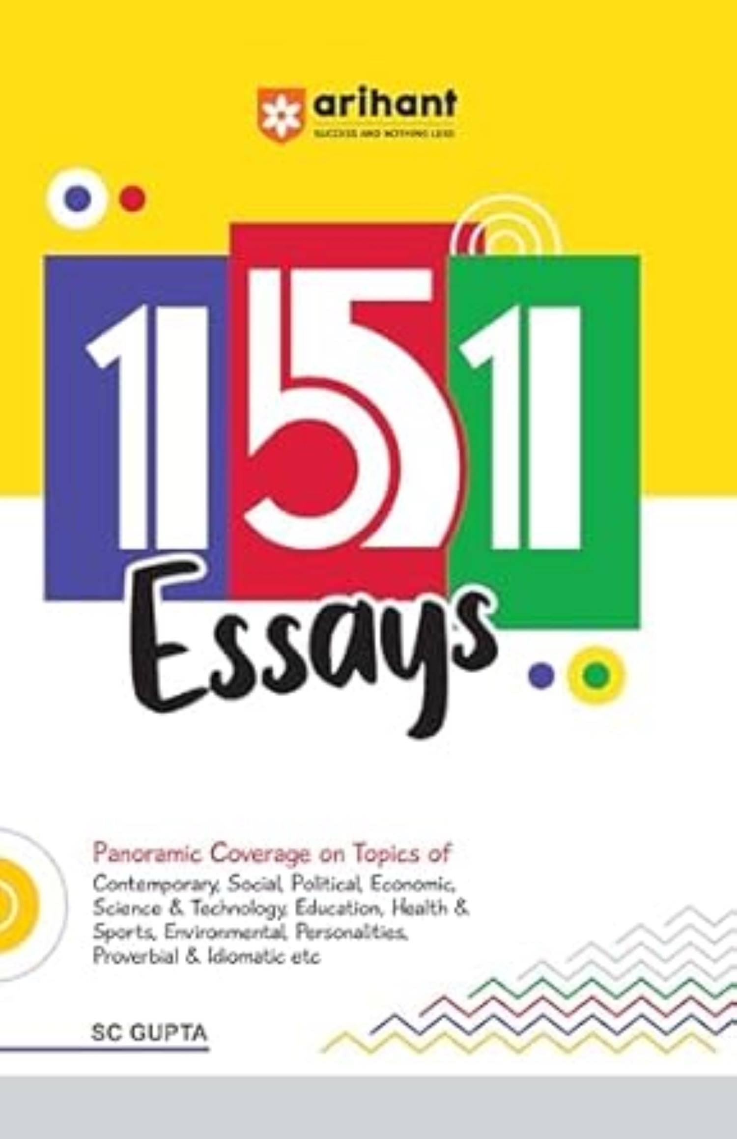     			151 Essays Almost all Current Topics | Topics are Classified in Different Categories | Use of simple and standard language