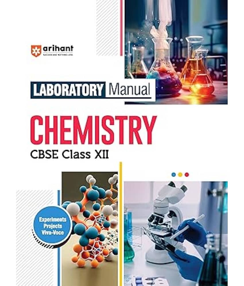 Arihant Laboratory Manual Chemistry CBSE Class - XII, 2025 Experiment Project Viva-voce | Questions and Laboratory instruction based on CBSE syllabus - Stationery | Buy online on ZillyBuy