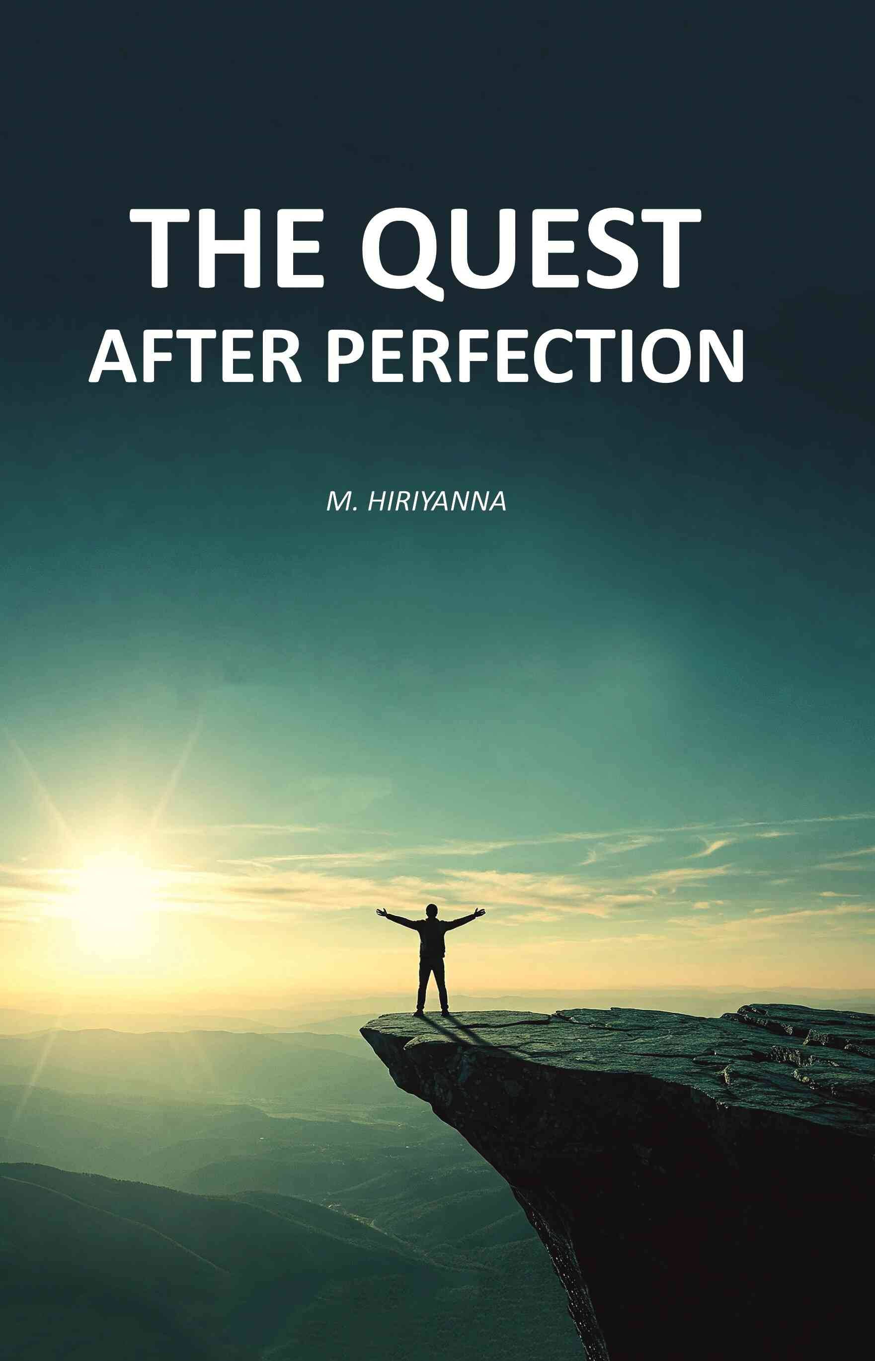     			The Quest After Perfection [Hardcover]