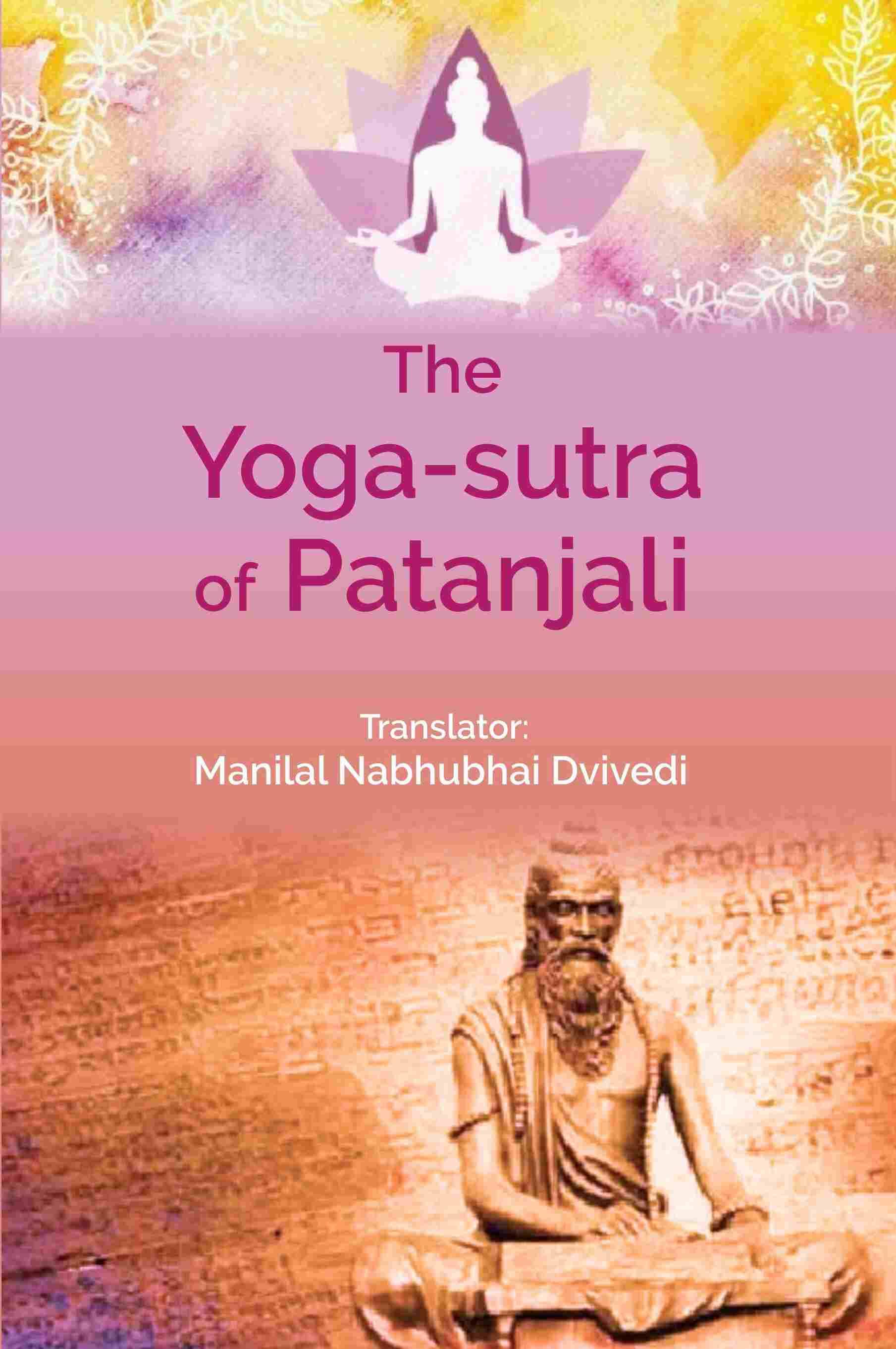 The Yoga-sutra of Patanjali The Yoga-sutra of Patanjali