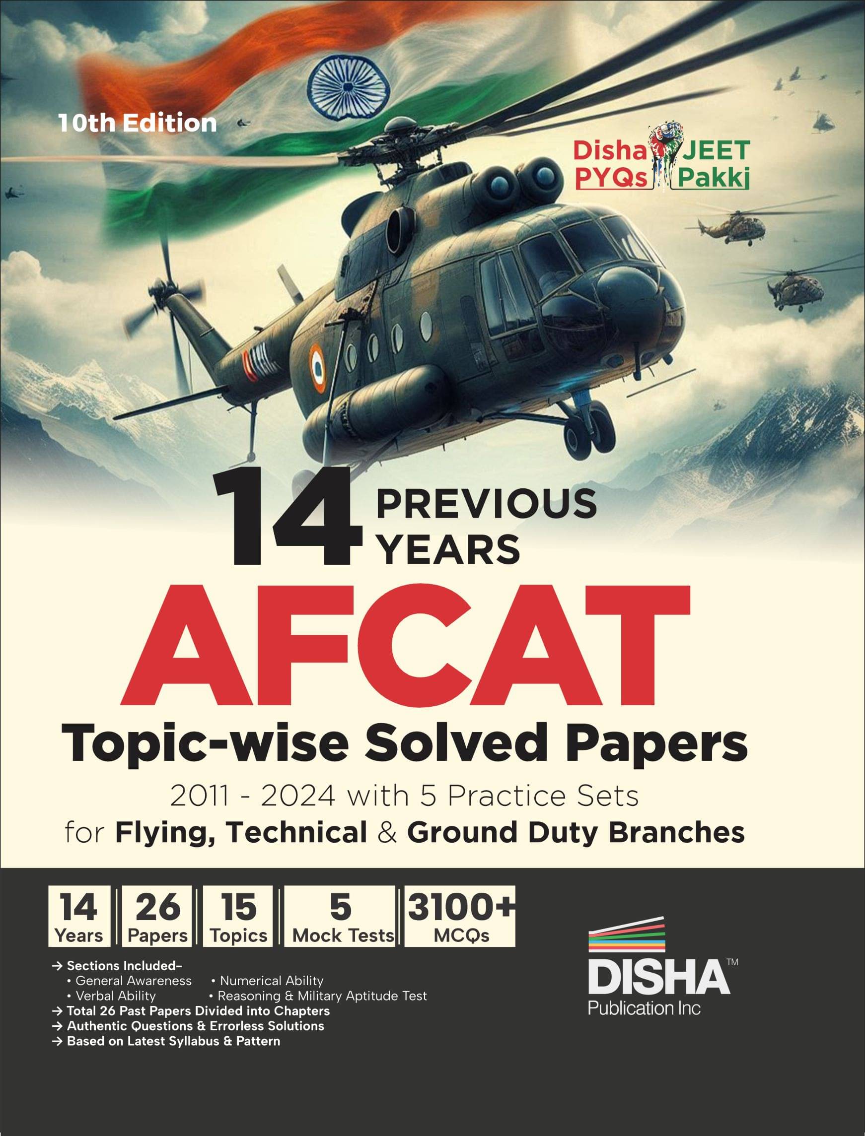 14 Previous Year AFCAT Topic-wise Solved Papers (2011 - 2024) with 5 Practice Sets for Flying, Technical & Ground Duty Branches 10th Edition | Previous Year Questions PYQs | Air Force Common Admission Test 14 Previous Year AFCAT Topic-wise Solved Papers (2011 - 2024) with 5 Practice Sets for Flying, Technical & Ground Duty Branches 10th Edition | Previous Year Questions PYQs | Air Force Common Admission Test