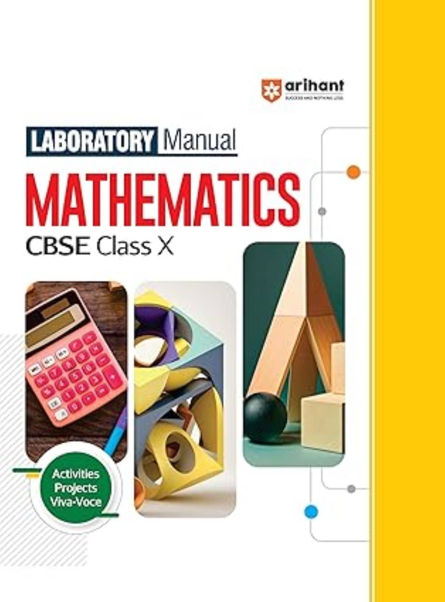     			Arihant Laboratory Manual Mathematics CBSE Class - X, 2025  Questions and Laboratory instruction based on CBSE syllabus