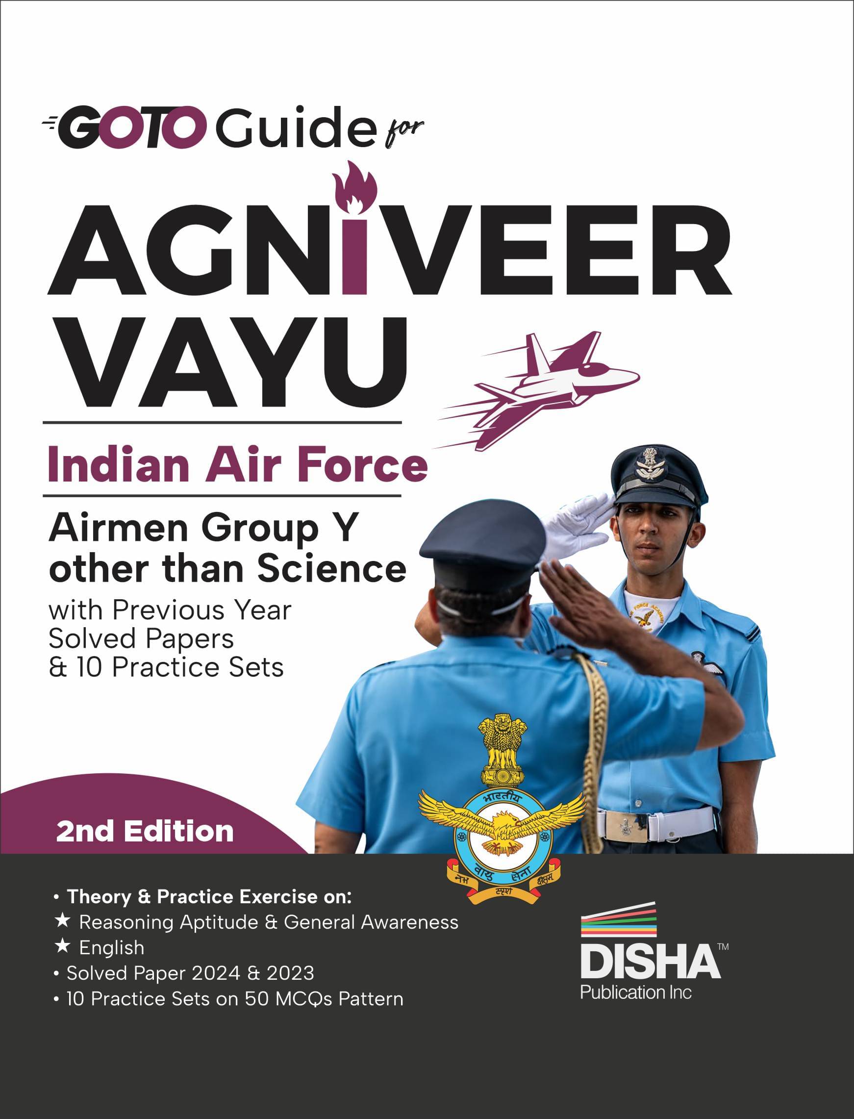 GoTo Guide for Agniveer Vayu Indian Air Force Airmen Airmen Group Y other than Science with Previous Year Solved Papers & 10 Practice Sets 2nd Edition | IAF Recruitment Exam | Non-Technical | PYQuestions GoTo Guide for Agniveer Vayu Indian Air Force Airmen Airmen Group Y other than Science with Previous Year Solved Papers & 10 Practice Sets 2nd Edition | IAF Recruitment Exam | Non-Technical | PYQuestions
