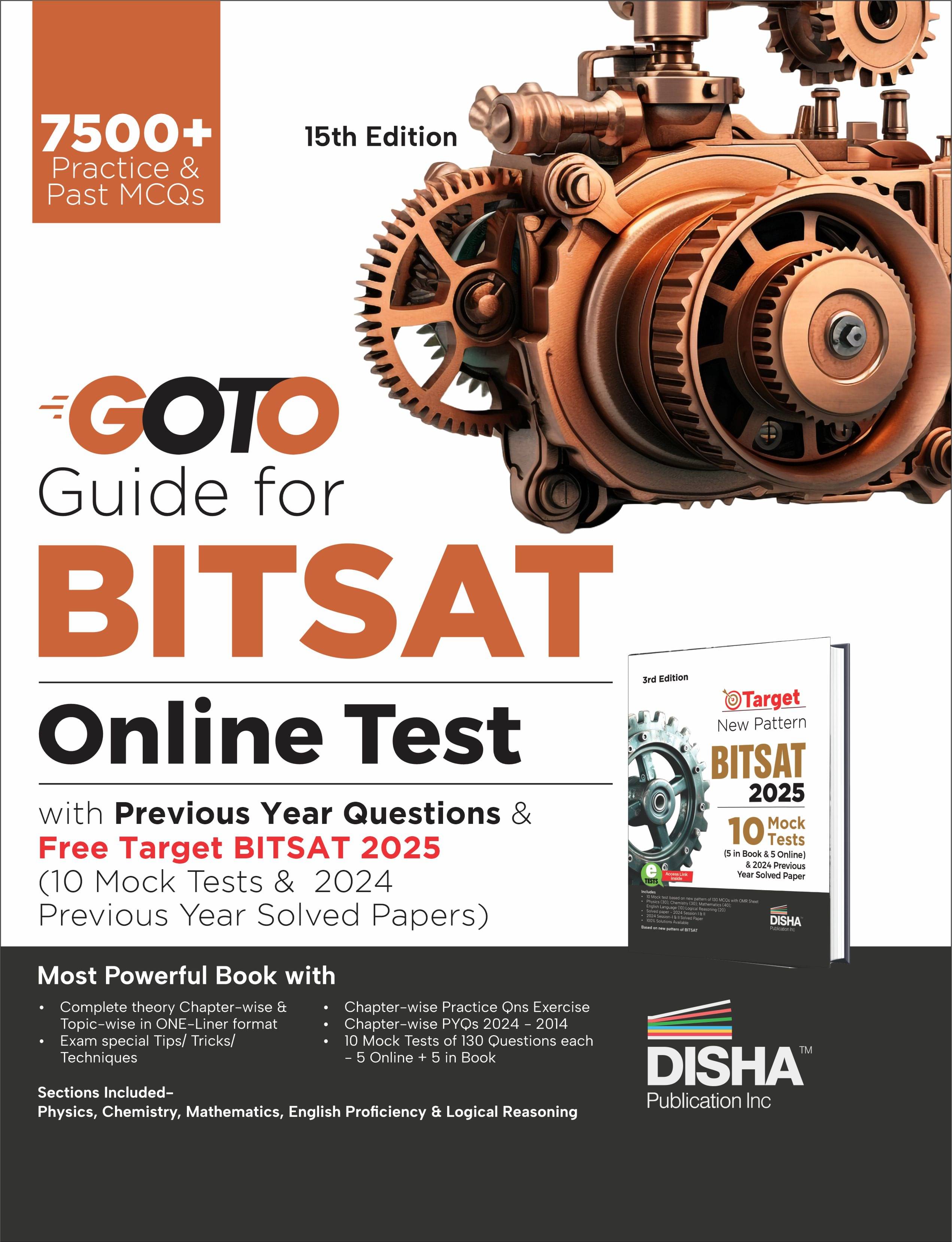 GoTo Guide for BITSAT Online Test 2025 with Previous Year Questions & Free Target BITSAT (10 Mock Tests & 2023 Previous Year Soved Paper) 15th Edition GoTo Guide for BITSAT Online Test 2025 with Previous Year Questions & Free Target BITSAT (10 Mock Tests & 2023 Previous Year Soved Paper) 15th Edition