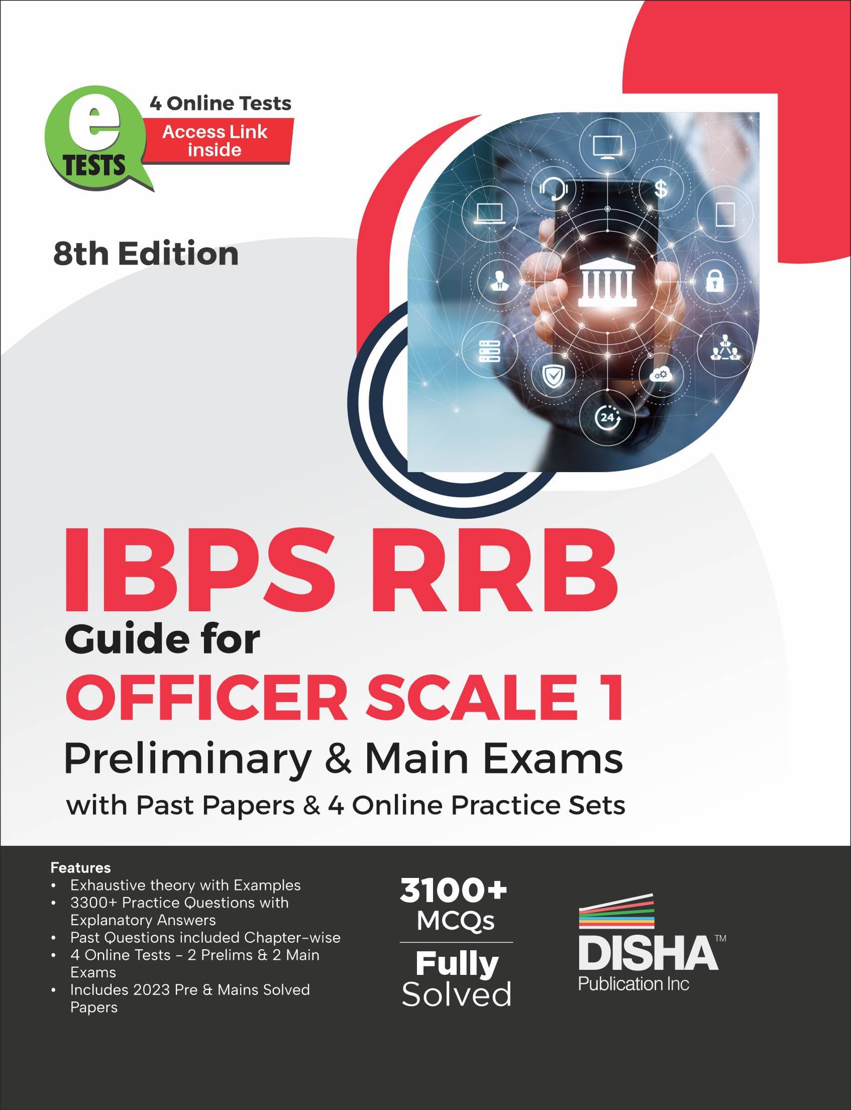 IBPS RRB Guide for Officer Scale 1 Preliminary & Main Exams with Past Papers & 4 Online Practice Sets 8th Edition IBPS RRB Guide for Officer Scale 1 Preliminary & Main Exams with Past Papers & 4 Online Practice Sets 8th Edition