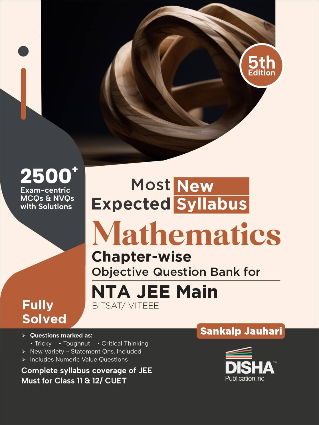 Most Expected New Syllabus Mathematics Chapter-wise Objective Question Bank for NTA JEE Main/ BITSAT/ VITEEE 5th Edition | Based on Previous Year Ques Most Expected New Syllabus Mathematics Chapter-wise Objective Question Bank for NTA JEE Main/ BITSAT/ VITEEE 5th Edition | Based on Previous Year Ques