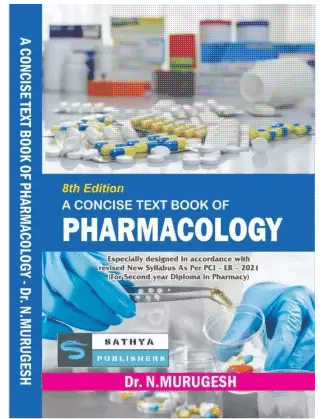     			A Concise Text Book Of Pharmacology (Especially Designed in Accordance with Revised New Syllabus as per PCI-ER-2021)(For Second Year Diploma in Pharmacy) 8th Edition Rewritten