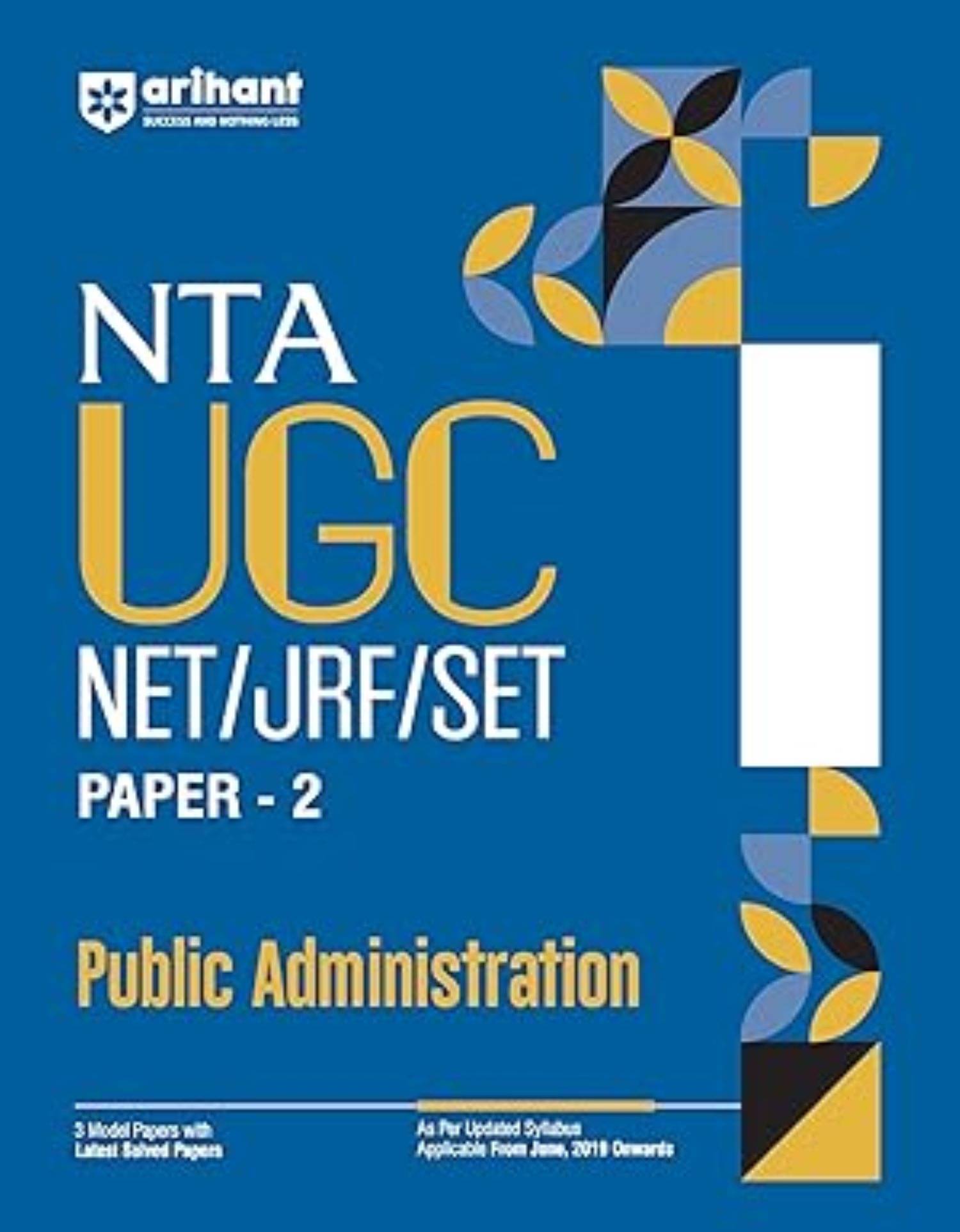 Arihant 2025 EDITION NTA UGC NET/ JRF/ SET PAPER-2 Public Administration | As per updated syllabus | 3 Model Papers with latest solved papers Arihant 2025 EDITION NTA UGC NET/ JRF/ SET PAPER-2 Public Administration | As per updated syllabus | 3 Model Papers with latest solved papers