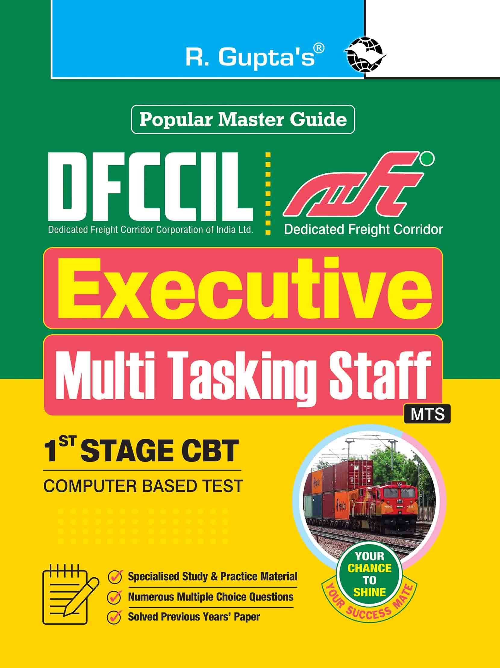 DFCCIL: Executive & Multi Tasking Staff (MTS) 1st Stage CBT Recruitment Exam Guide DFCCIL: Executive & Multi Tasking Staff (MTS) 1st Stage CBT Recruitment Exam Guide