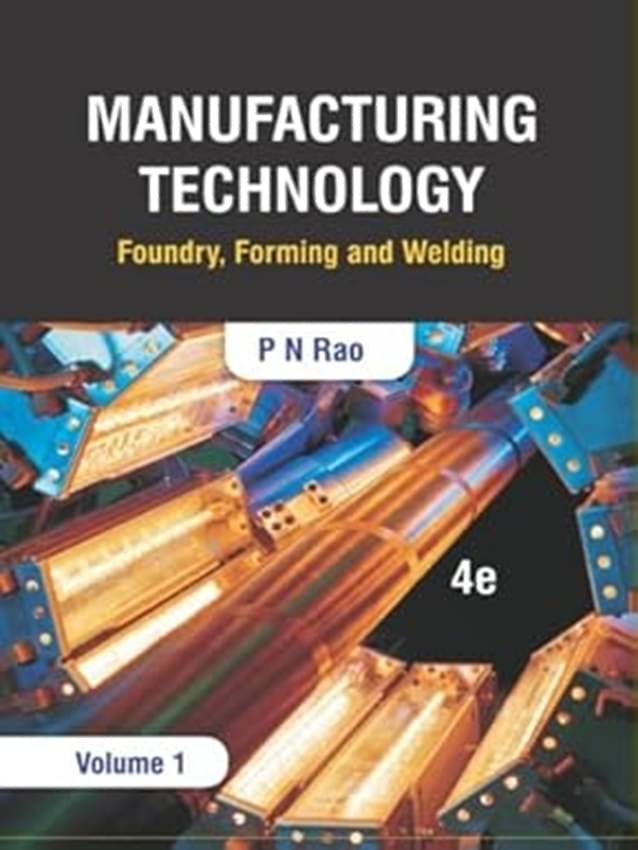 Manufacturing Technology Volume 1  (Paperback, P N Rao)     			Manufacturing Technology Volume 1  (Paperback, P N Rao)