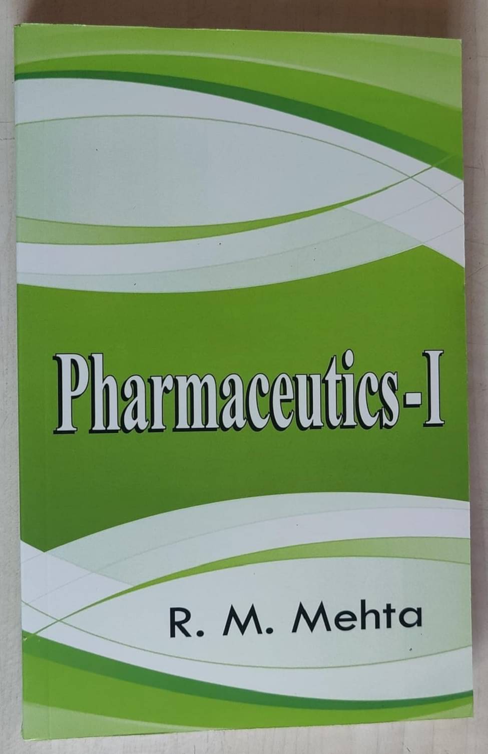     			Pharmaceutics - I Paperback by R.M. Mehta