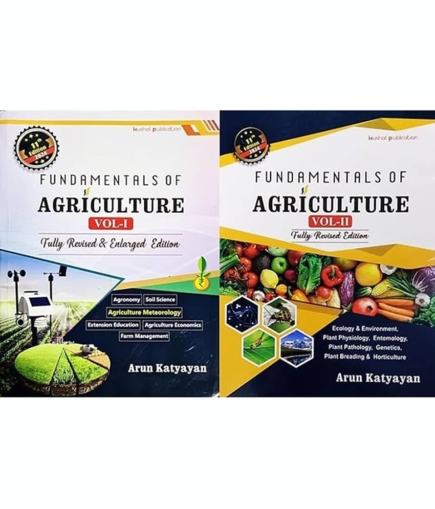 Fundamentals of Agriculture - Volume 1 and Volume 2 - Arun Katyayan - 11th Fully Revised and Enlarged Edition - Set of 2 Books