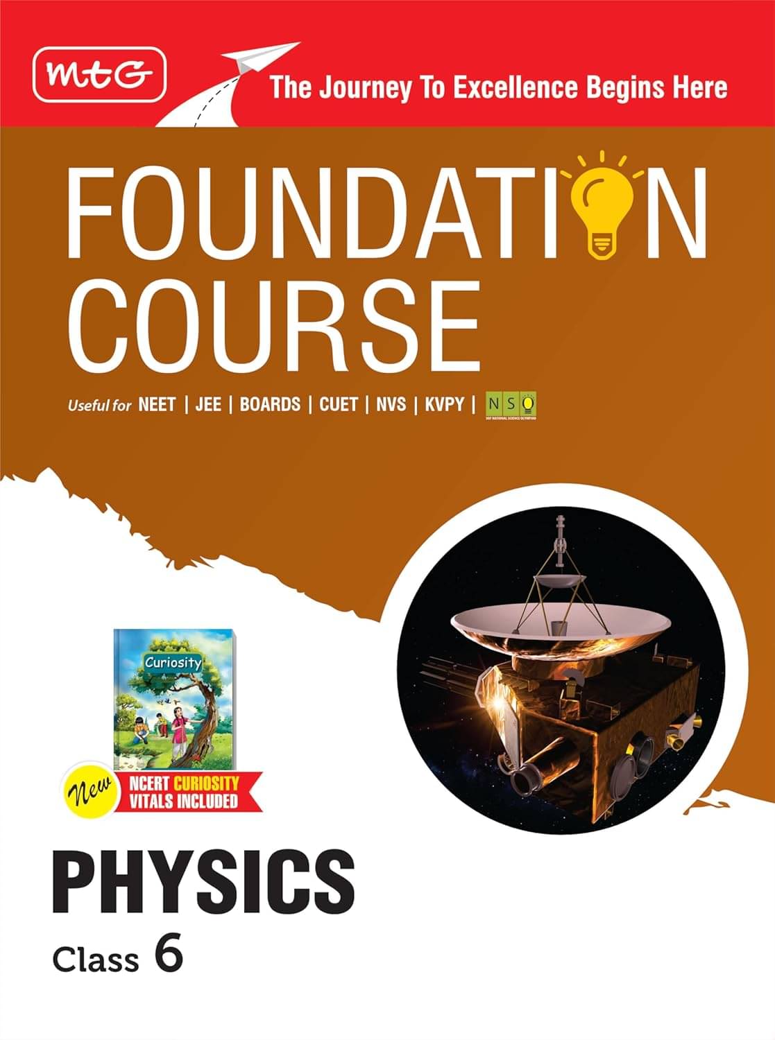 MTG Foundation Course Class 6 Physics Book (Edition 2025) For IIT JEE, NEET, NSO Olympiad, CUET, NVS, KVPY & Boards Exam | Based on NCERT Latest Pattern MTG Foundation Course Class 6 Physics Book (Edition 2025) For IIT JEE, NEET, NSO Olympiad, CUET, NVS, KVPY & Boards Exam | Based on NCERT Latest Pattern