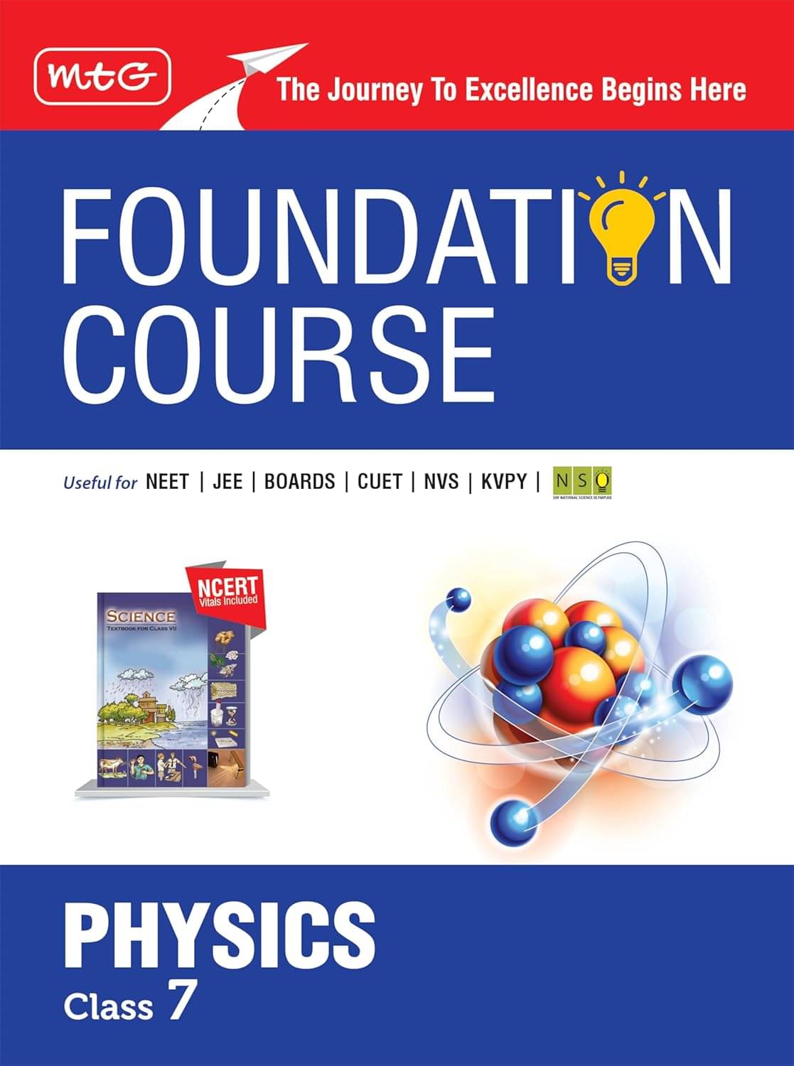 MTG Foundation Course Class 7 Physics Book (Edition 2025) For IIT JEE, NEET, NSO Olympiad, CUET, NVS, KVPY & Boards Exam | Based on NCERT Latest Pattern MTG Foundation Course Class 7 Physics Book (Edition 2025) For IIT JEE, NEET, NSO Olympiad, CUET, NVS, KVPY & Boards Exam | Based on NCERT Latest Pattern