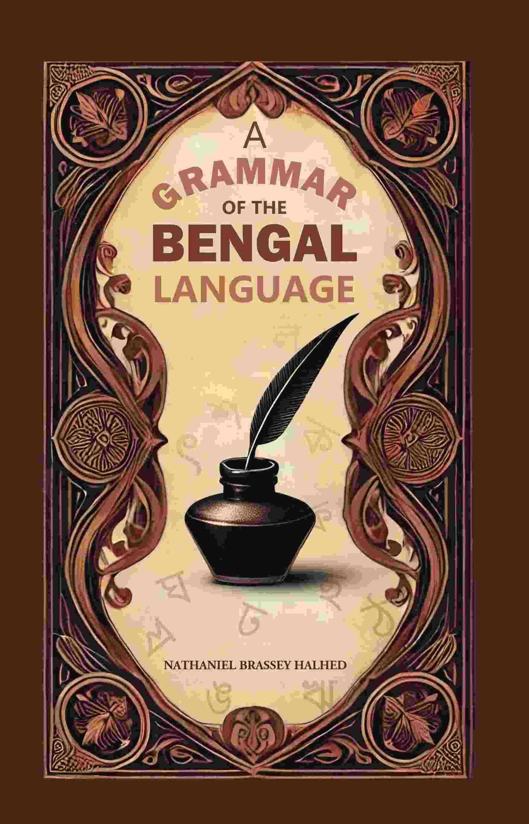     			A Grammar of the Bengal Language [Hardcover]