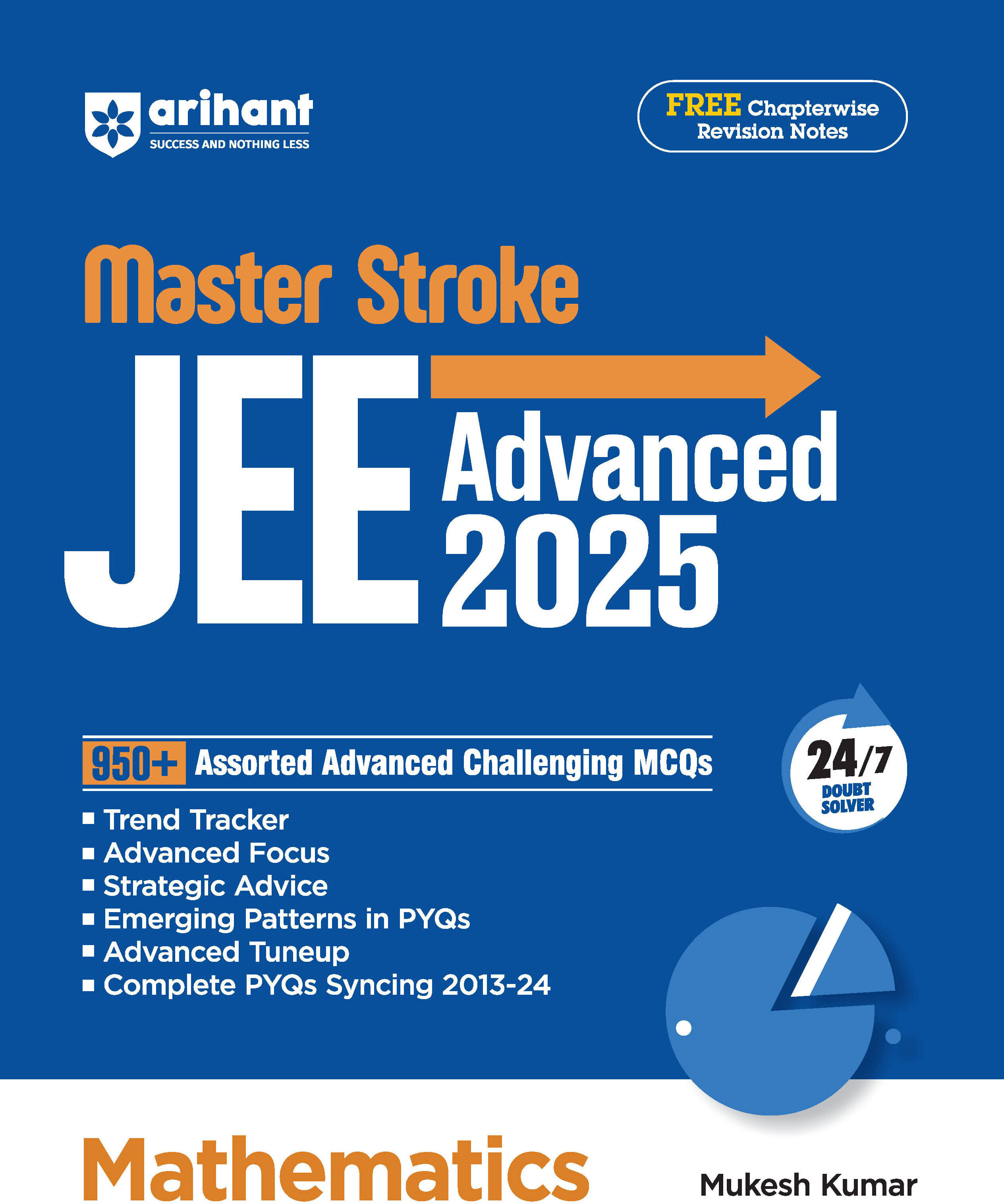 Arihant Masterstroke for JEE Advanced 2025: Mathematics 950+ Assorted Advanced Challenging MCQs for JEE Advanced practice Arihant Masterstroke for JEE Advanced 2025: Mathematics 950+ Assorted Advanced Challenging MCQs for JEE Advanced practice
