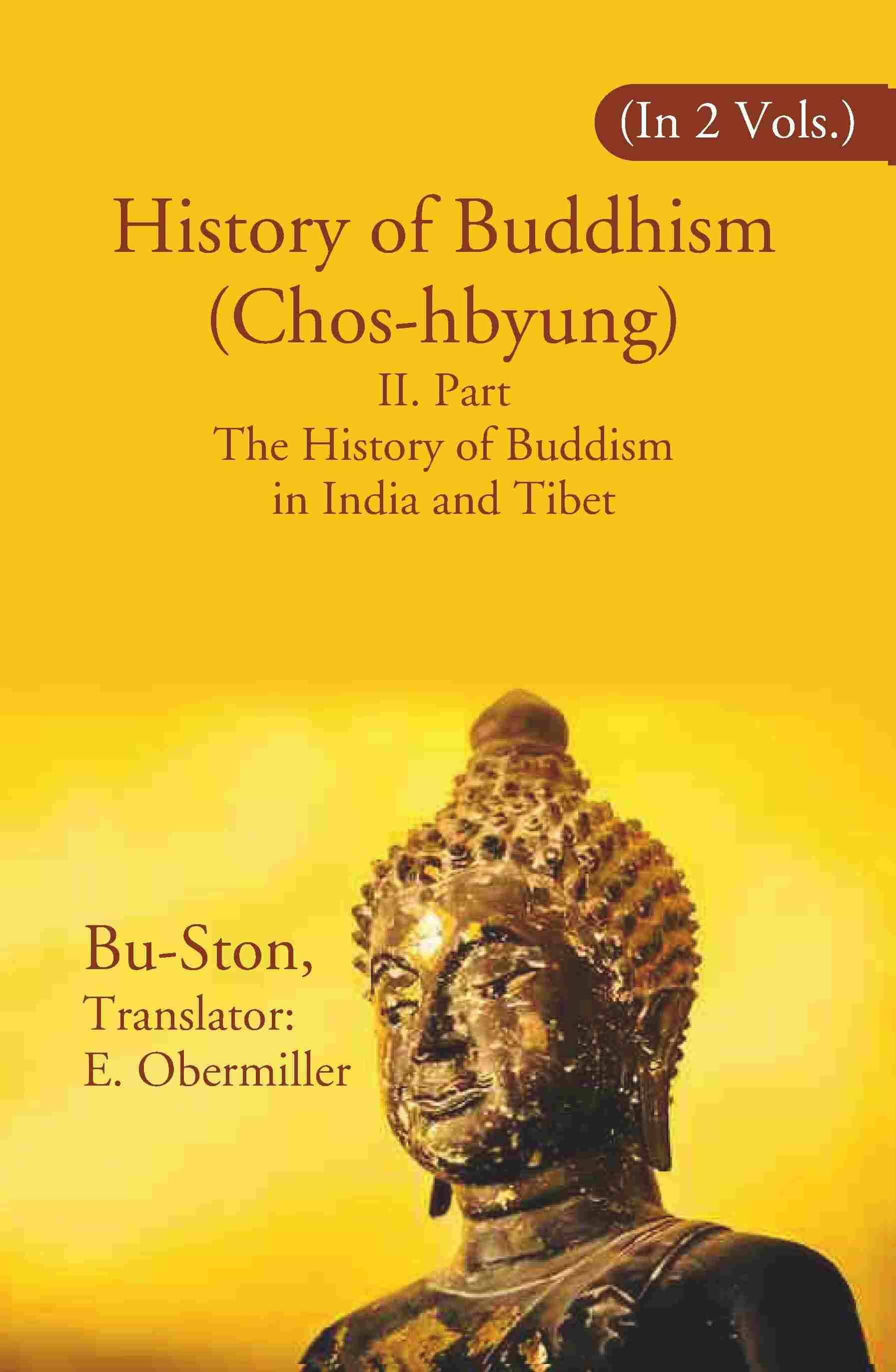    			History of Buddhism (Chos-hbyung): II. Part The History of Buddism in India and Tibet 2nd [Hardcover]