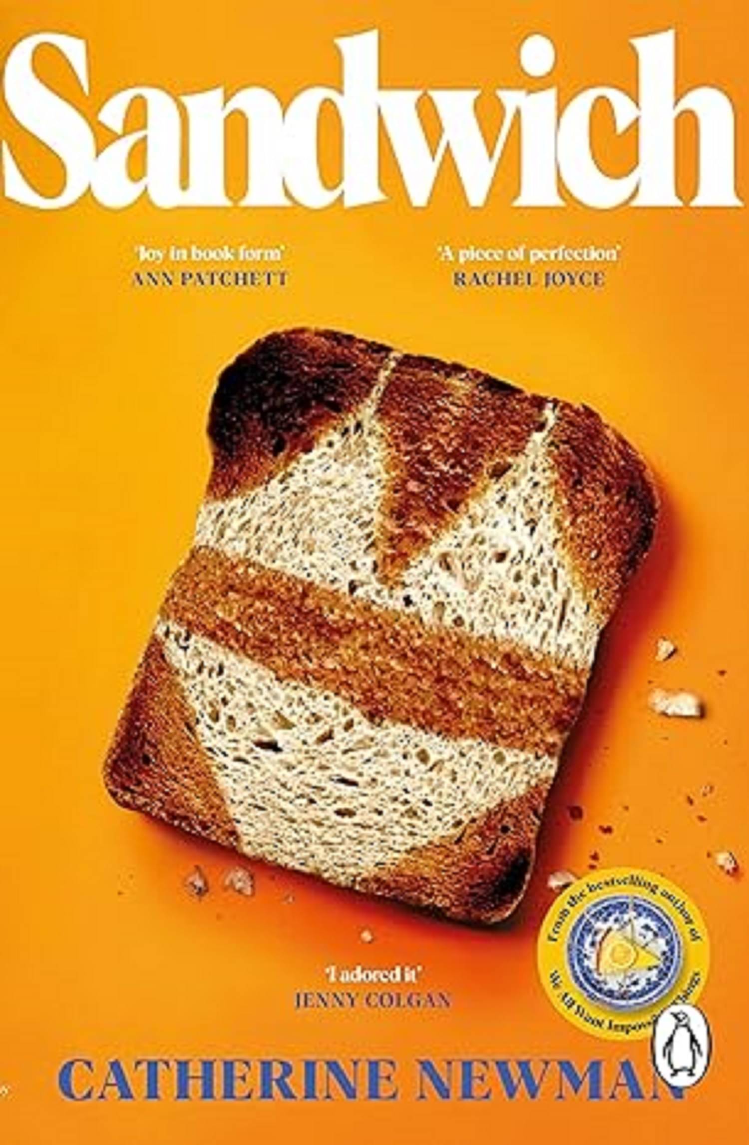 Sandwich: The NYT bestseller from the author of Richard & Judy Book Club pick, We All Want Impossible Things Sandwich: The NYT bestseller from the author of Richard & Judy Book Club pick, We All Want Impossible Things