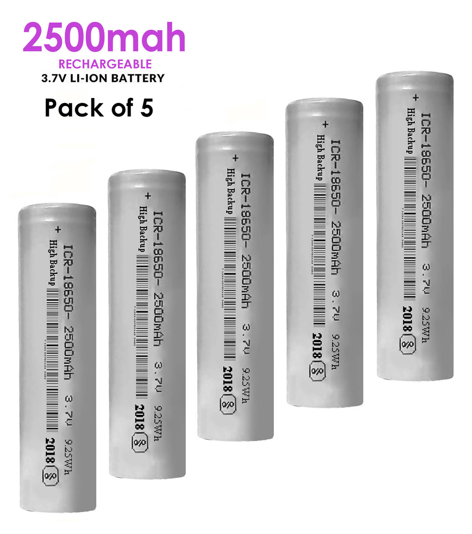 A Grade Rechargeable 2500mah Li-ion Battery 3.7V long backup ( Pack of 5 ).     			A Grade Rechargeable 2500mah Li-ion Battery 3.7V long backup ( Pack of 5 ).