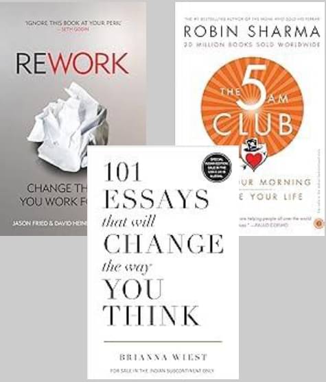 Rework + The 5 Am Club + 101 Essays That Will Change The Way You Think Rework + The 5 Am Club + 101 Essays That Will Change The Way You Think