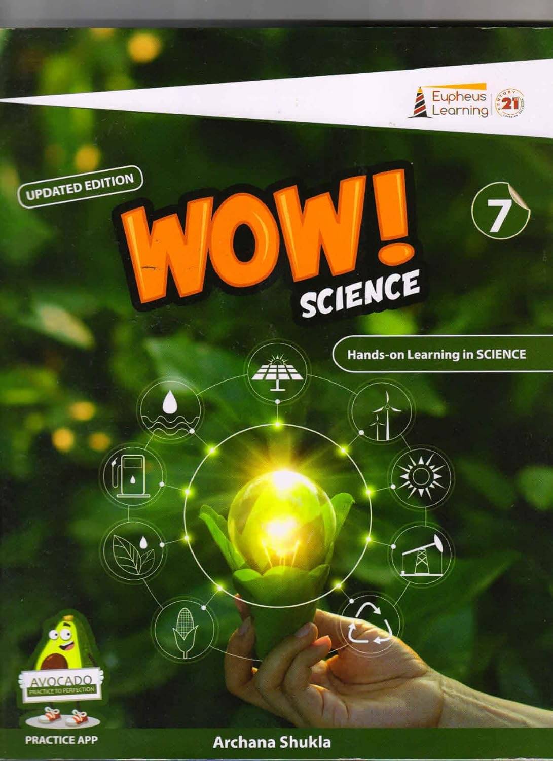 Wow Science Hands-on Learning in Science For Class 7 (UPDATED EDITION) Wow Science Hands-on Learning in Science For Class 7 (UPDATED EDITION)