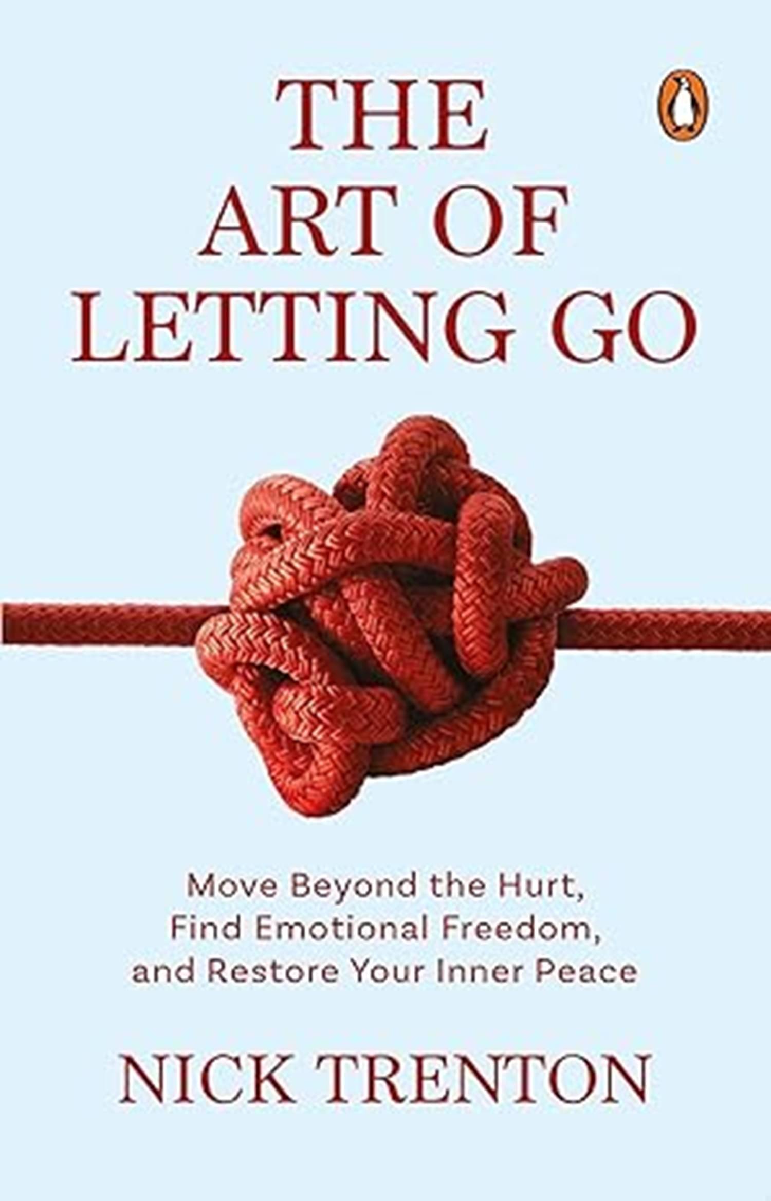 The Art of Letting Go: Move Beyond the Hurt, Find Emotional Freedom and Restore Your Inner Peace Paperback – 25 June 2024 The Art of Letting Go: Move Beyond the Hurt, Find Emotional Freedom and Restore Your Inner Peace Paperback – 25 June 2024
