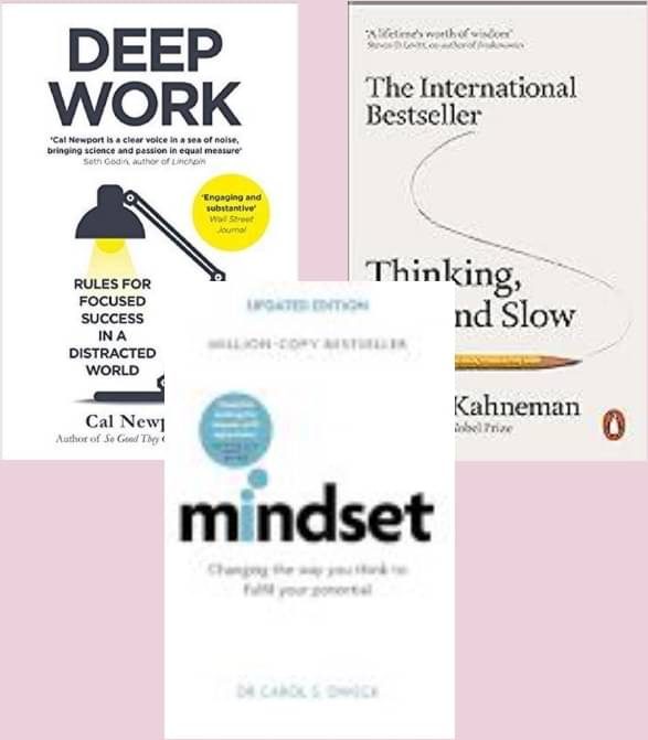     			Thinking Fast and Slow + Deep Work+ Mindset