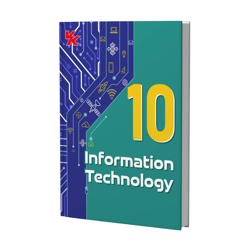 Information Technology Book for Class 10 | CBSE (NCERT Solved) | Examination 2025-26 | by VK Global Publications Information Technology Book for Class 10 | CBSE (NCERT Solved) | Examination 2025-26 | by VK Global Publications