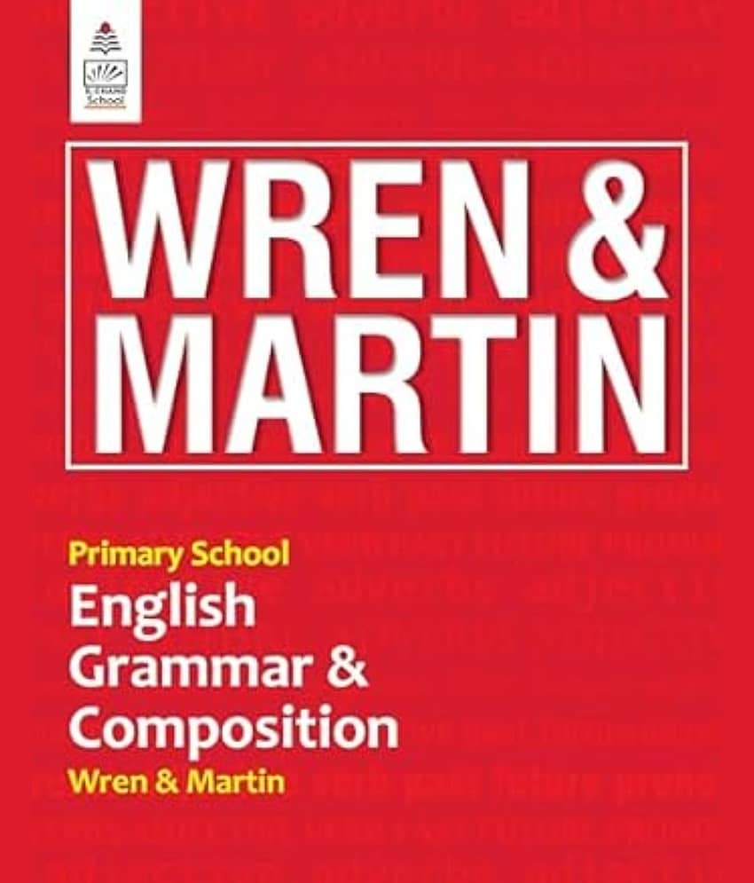 Primary School English Grammar and Composition - by Wren & Martin - 2024 Edition with New Updated Syllabus - Stationery | Buy online on ZillyBuy