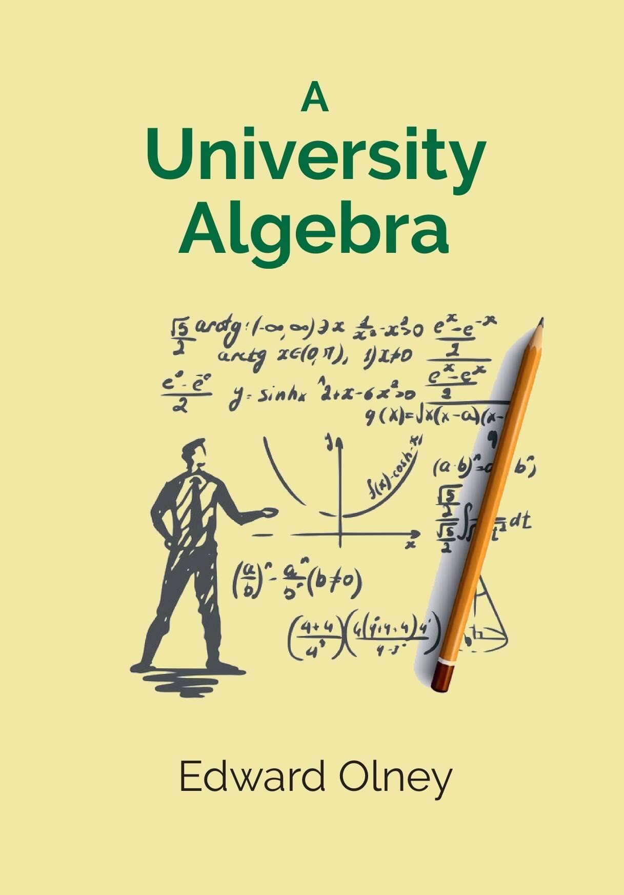     			A University Algebra
