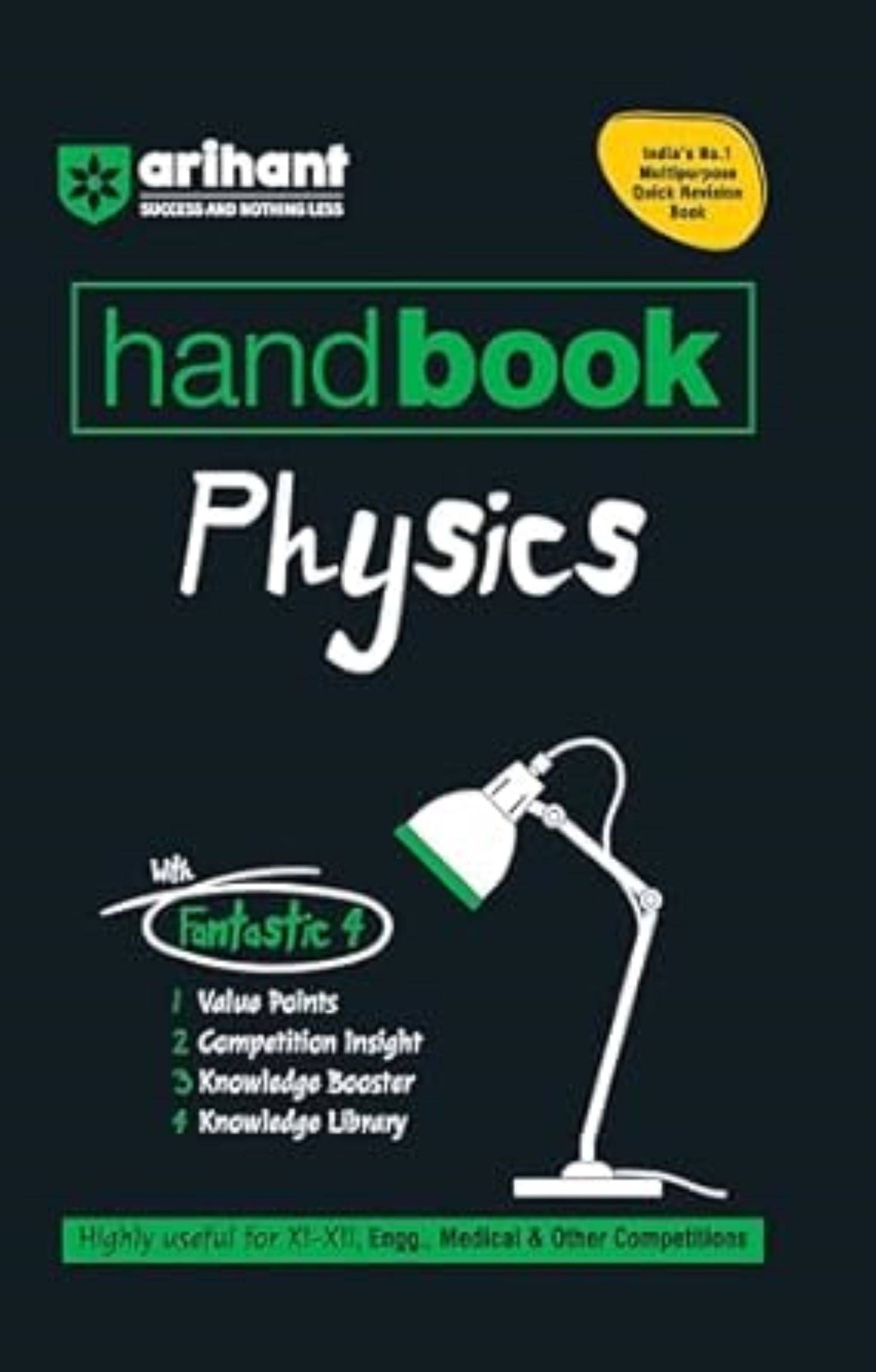 Arihant Handbook Physics 2025 for class 11th - 12th| Engineering, Medical & Other Competition | With Fantastic 4- Value Points Arihant Handbook Physics 2025 for class 11th - 12th| Engineering, Medical & Other Competition | With Fantastic 4- Value Points