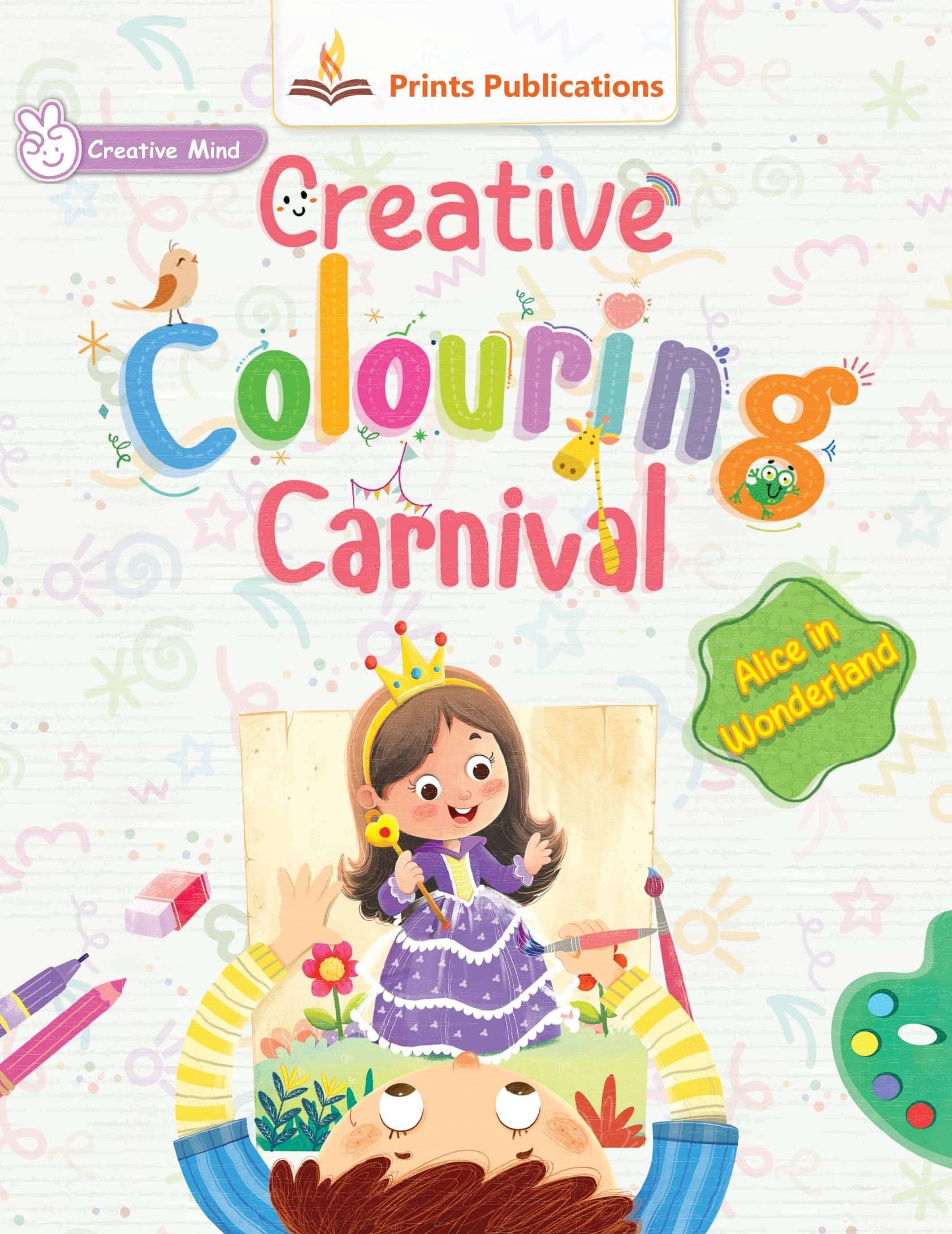 Alice in Wonderland: Creative Colouring Carnival Alice in Wonderland: Creative Colouring Carnival