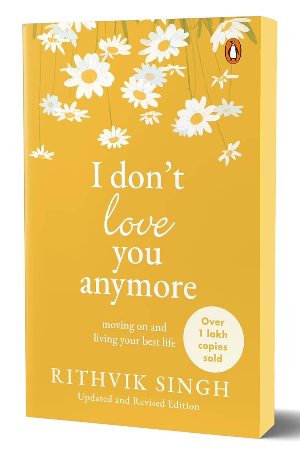     			I Don't Love You Anymore: Moving On and Living Your Best Life | National Bestseller by Rithvik Singh