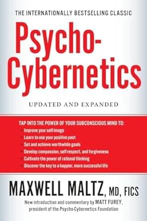 Psycho-Cybernetics: Updated and Expanded Paperback – 3 November 2015 Psycho-Cybernetics: Updated and Expanded Paperback – 3 November 2015