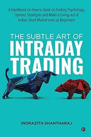     			The Subtle Art of Intraday Trading