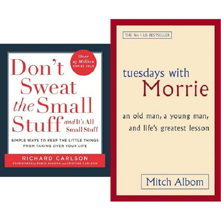     			DON'T SWEAT THE SMALL &  Tuesdays with Morrie