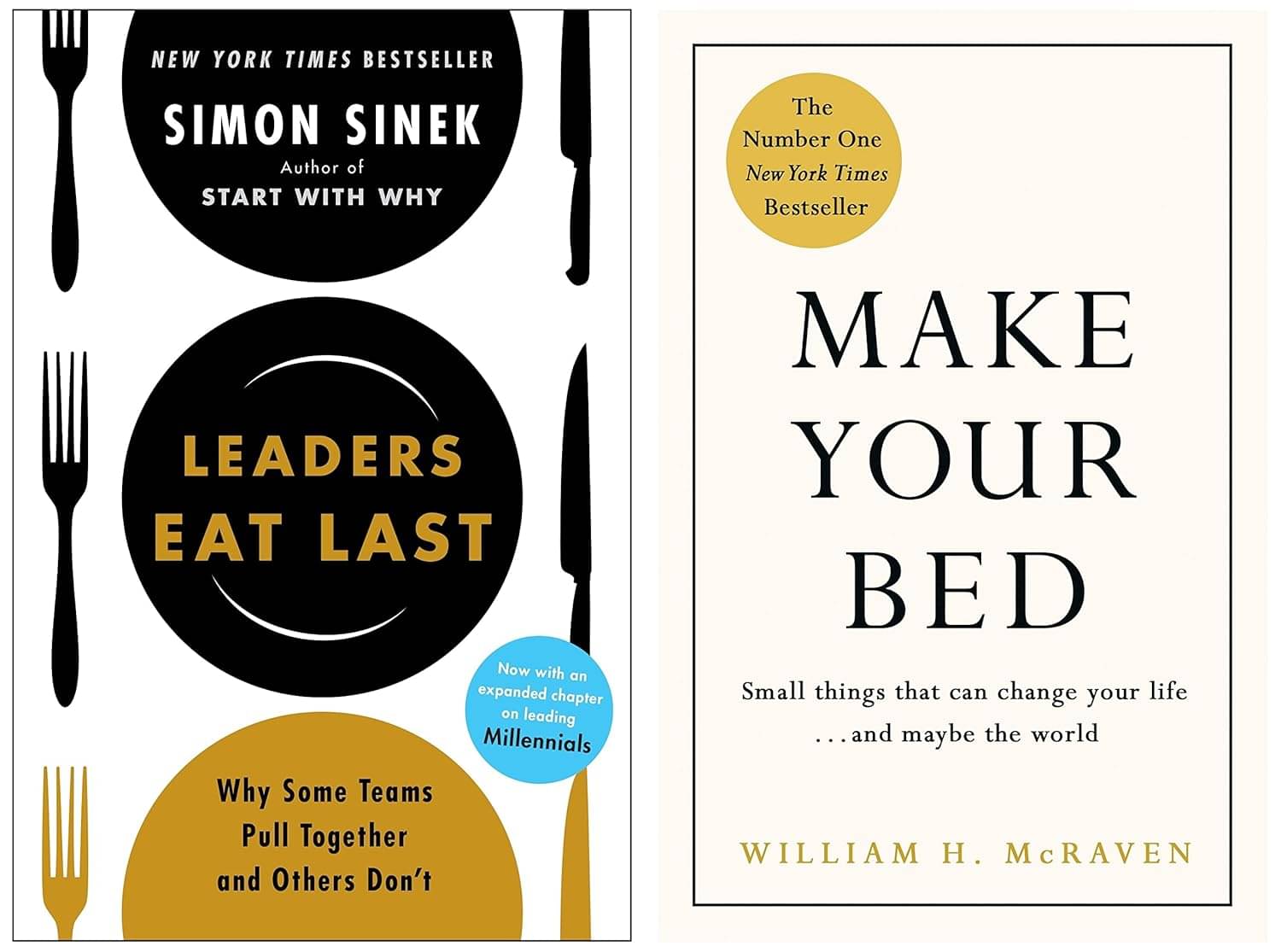 Leaders Eat Last & Make Your Bed By Simon Sinek & McRaven William H. Admiral Leaders Eat Last & Make Your Bed By Simon Sinek & McRaven William H. Admiral 