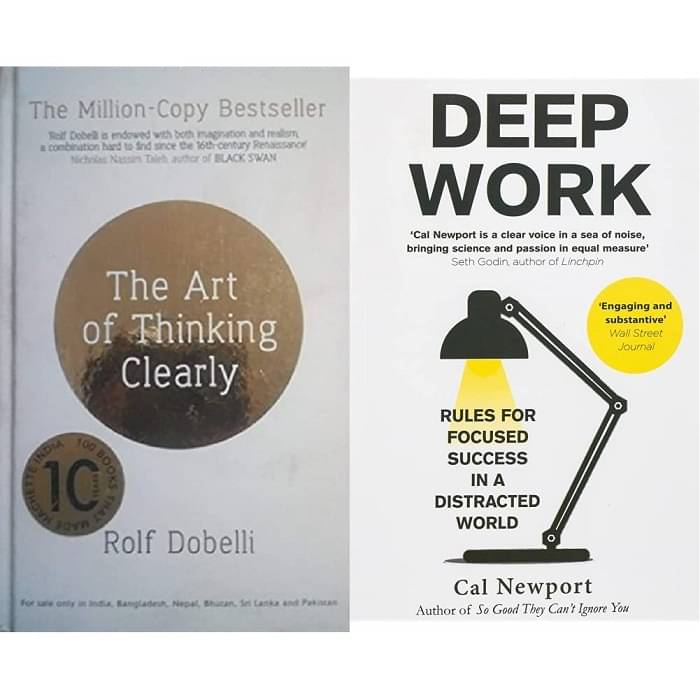     			The Art Of Thinking Clearly & Deep Work By Cal Newport