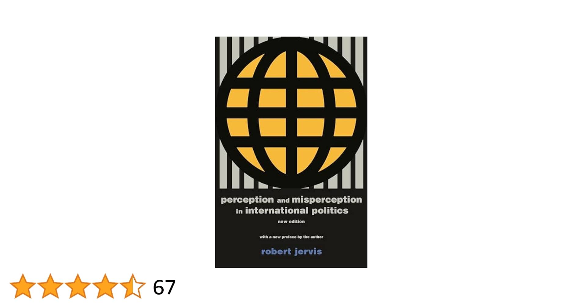 Perception and Misperception in International Politics Perception and Misperception in International Politics