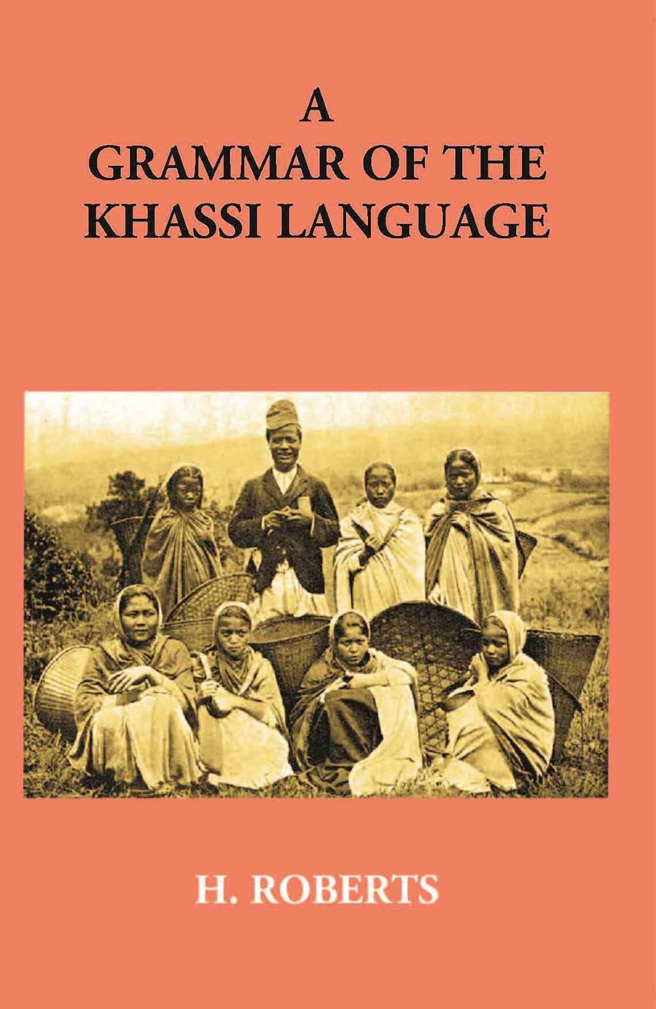     			A Grammar Of The Khassi Language