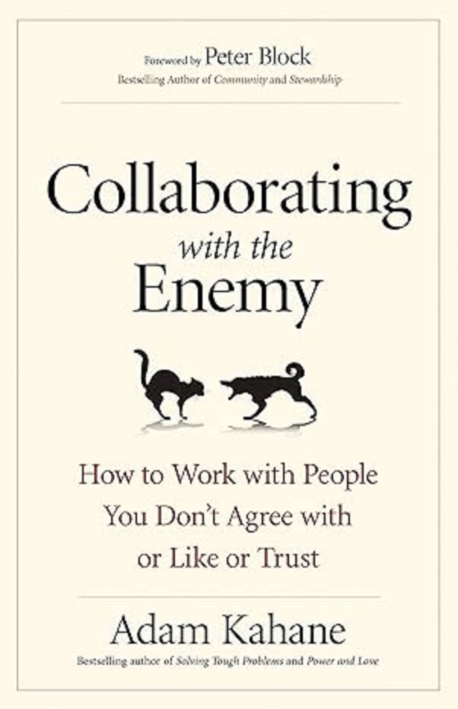 Collaborating with the Enemy: How to Work with People You Dont Agree with or Like or Trust: Revolution and its Aftermath in Tunisia and Egypt Paperback – 5 June 2017 Collaborating with the Enemy: How to Work with People You Dont Agree with or Like or Trust: Revolution and its Aftermath in Tunisia and Egypt Paperback – 5 June 2017