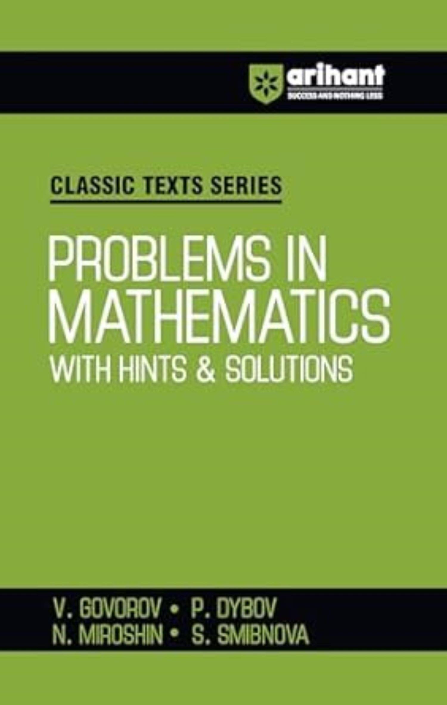 Arihant Classic Texts Series for Exam 2025-26 All Engineering Entrances Aspirants | Problems in Mathematics with Hints & Solutions Arihant Classic Texts Series for Exam 2025-26 All Engineering Entrances Aspirants | Problems in Mathematics with Hints & Solutions