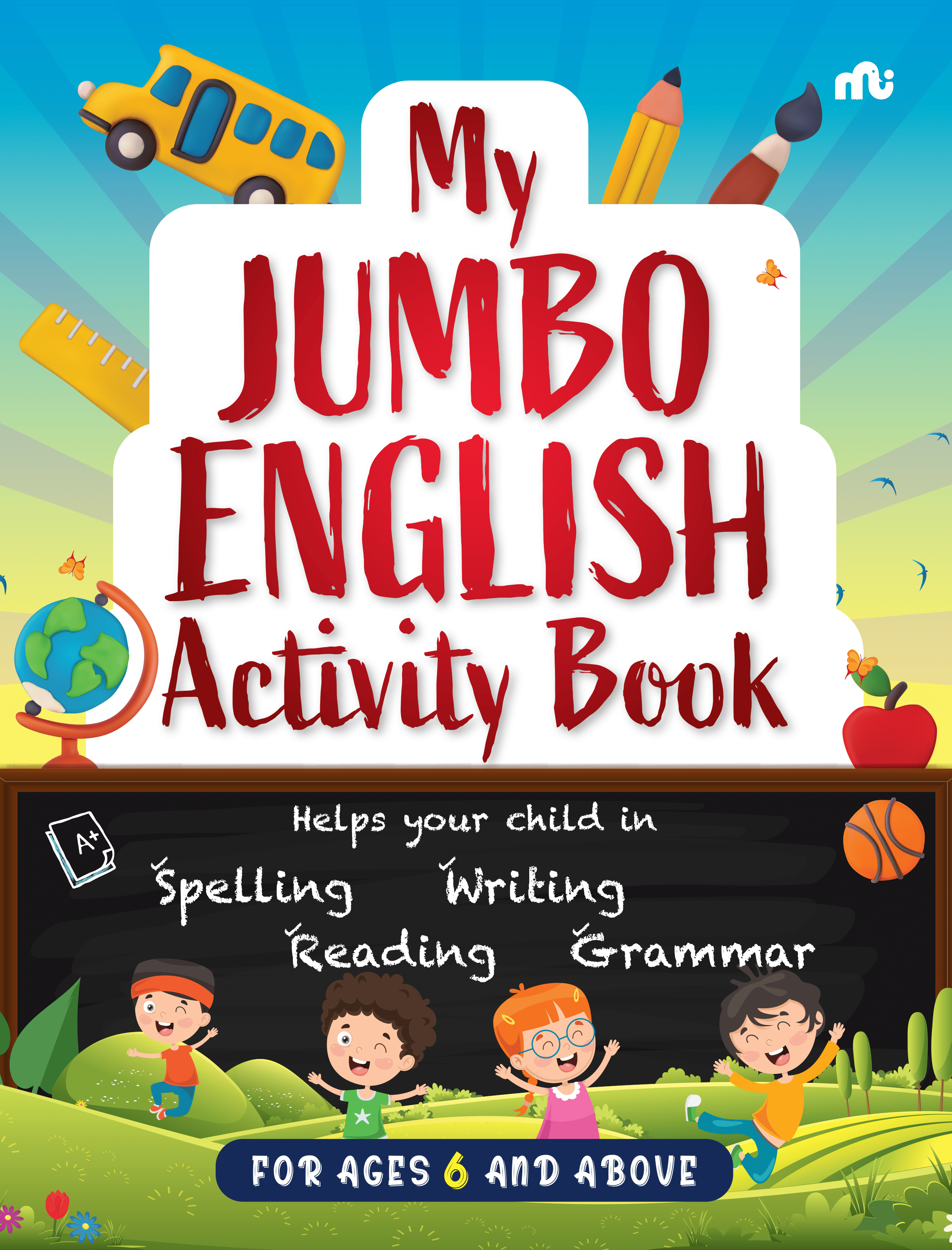 My Jumbo English Activity Book: Helps your child in Spelling, Reading, Writing, Grammar My Jumbo English Activity Book: Helps your child in Spelling, Reading, Writing, Grammar