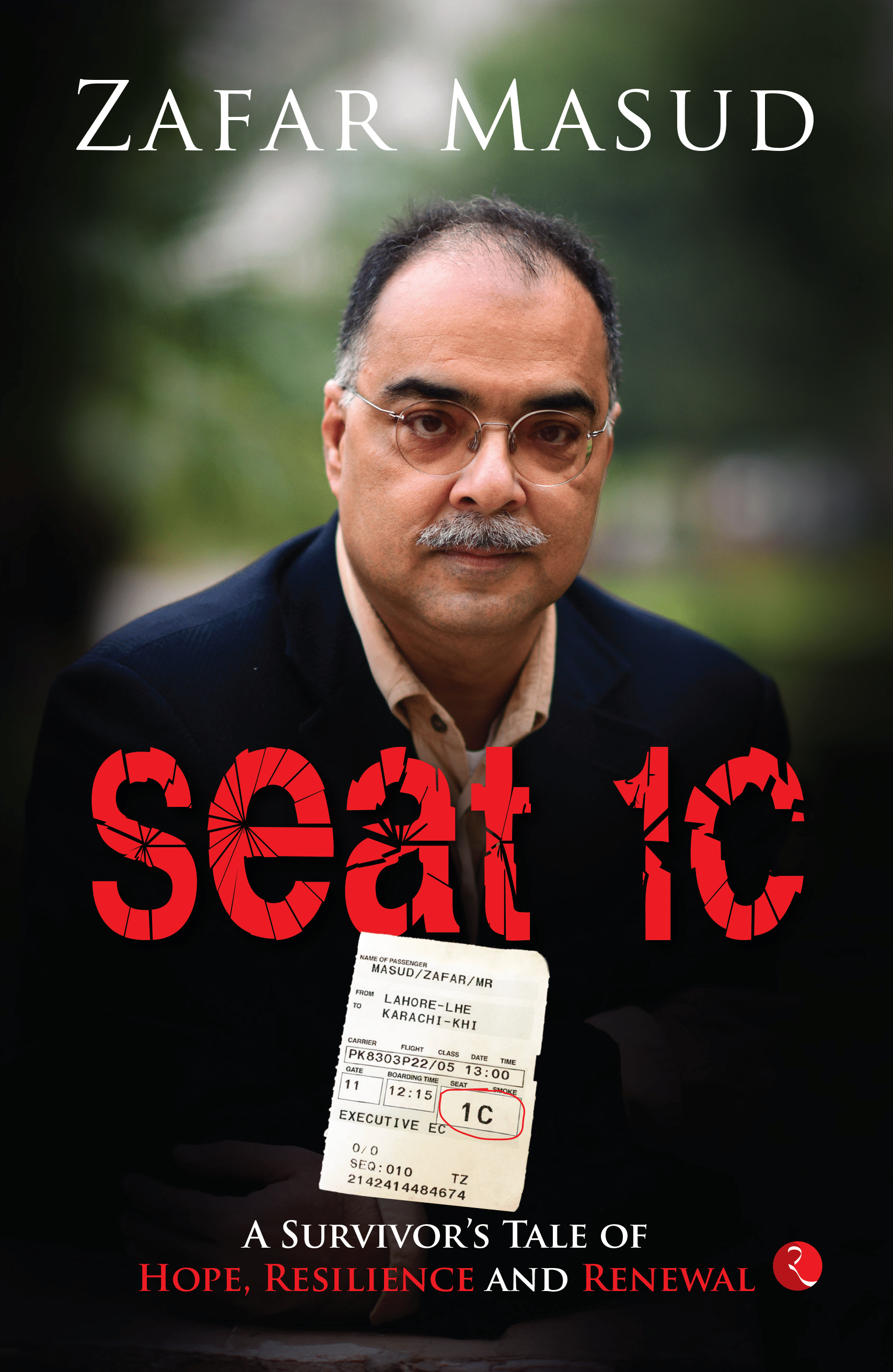 Seat 1C : A Survivor’s Tale of Hope, Resilience and Renewal Seat 1C : A Survivor’s Tale of Hope, Resilience and Renewal