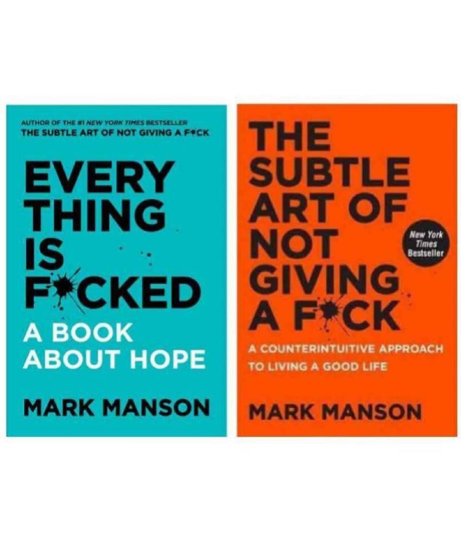 Combo Pack : The Subtle Art of Not Giving a F*ck and Everything Is F*cked : A Book About Hope by Mark Manson (English, Paperback) Combo Pack : The Subtle Art of Not Giving a F*ck and Everything Is F*cked : A Book About Hope by Mark Manson (English, Paperback)