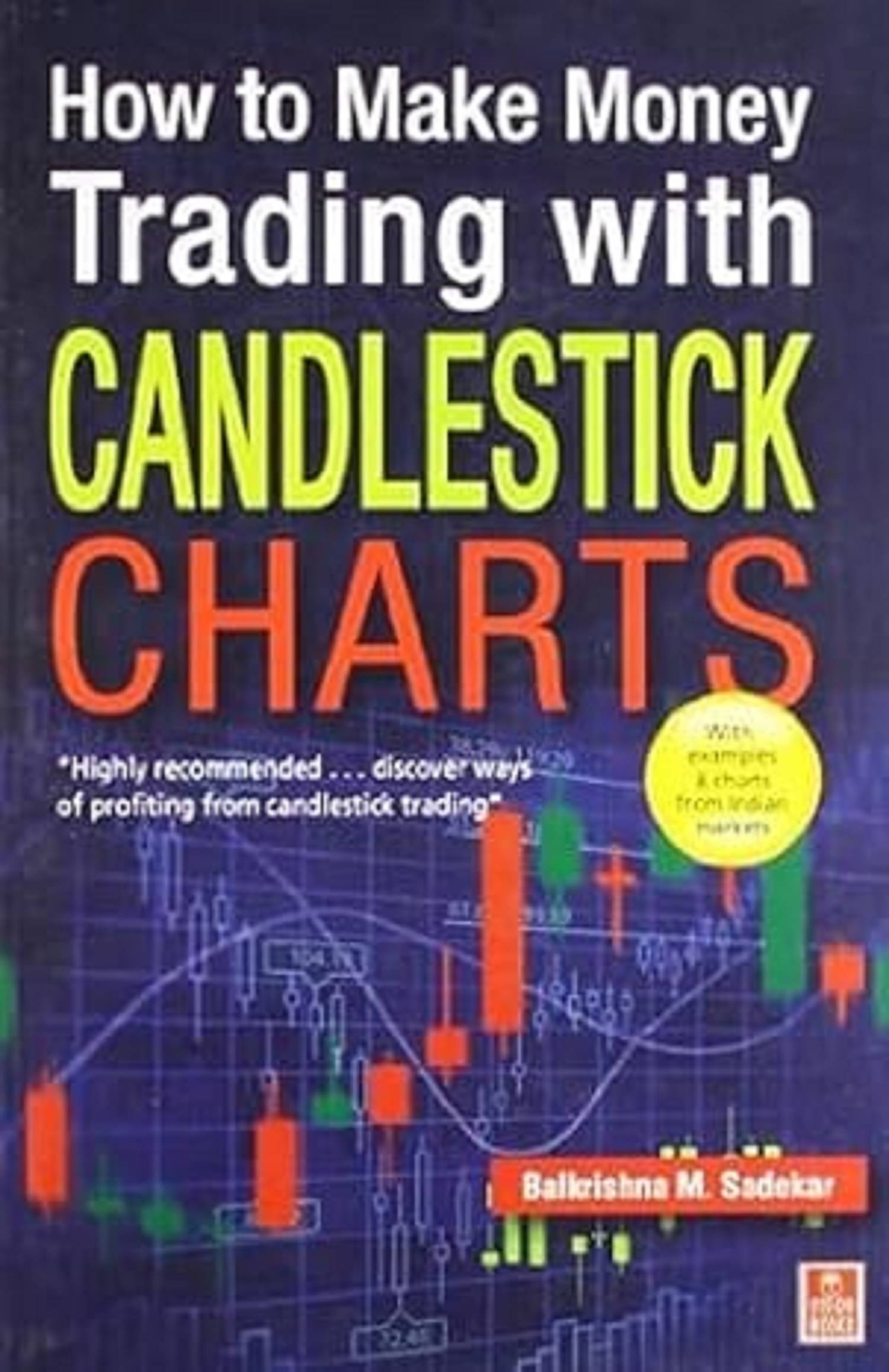     			How to Make Money Trading with Candlestick Charts Paperback – Big Book, 1 December 2011