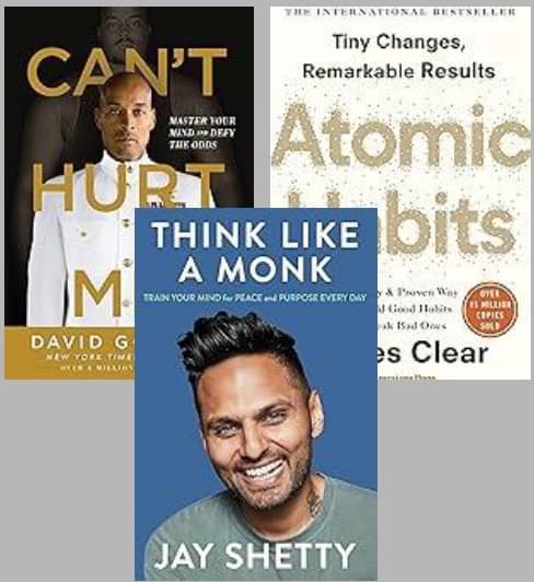     			Can't Hurt Me + Atomic Habits + Think Like a Monk